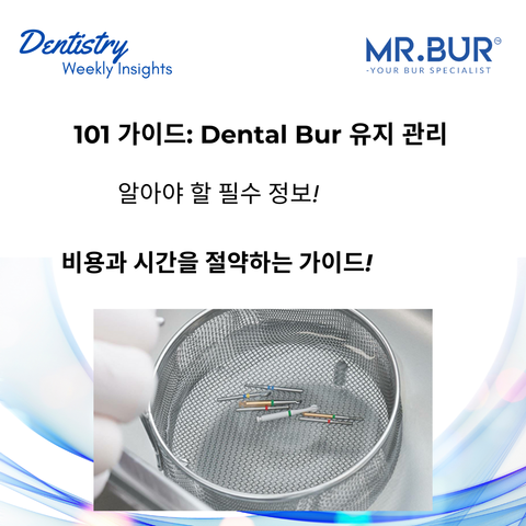 Mr. Bur cover page for blog the 101 for dental burs maintenance guiding dental professionals on care performance and longevity.